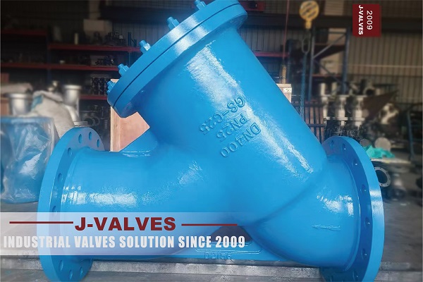 How To Select An Appropriate Y-type Strainer Or Basket Strainer According To Fluid Characteristics